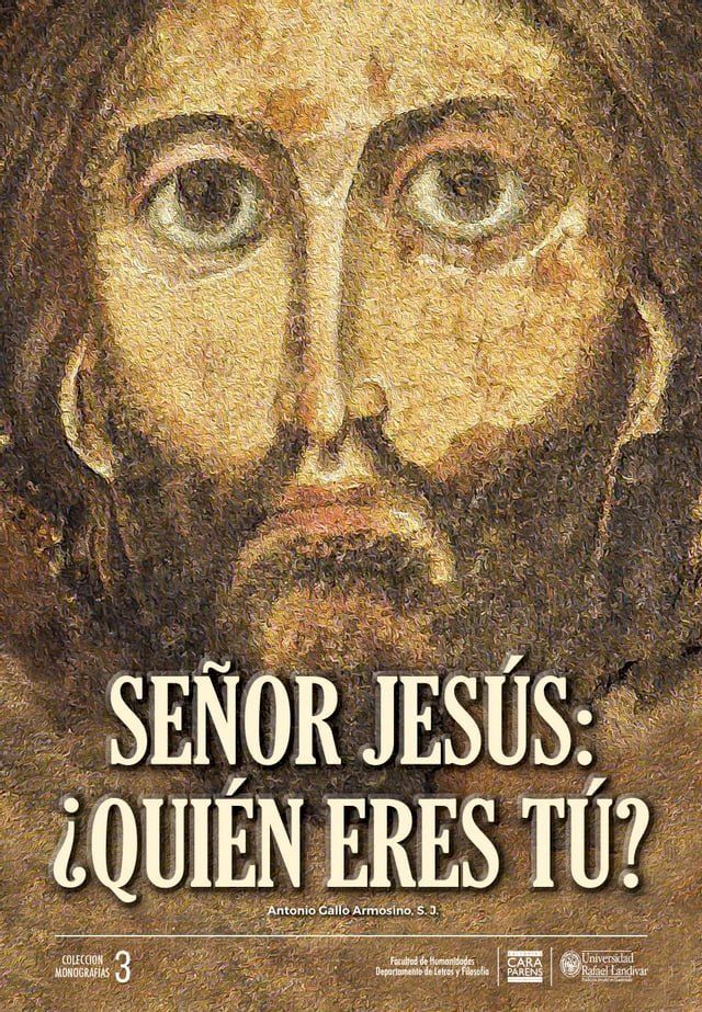  Se&ntilde;or Jes&uacute;s: &iquest;Qui&eacute;n eres t&uacute;?(Kobo/電子書)