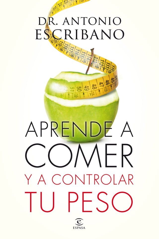  Aprende a comer y a controlar tu peso(Kobo/電子書)