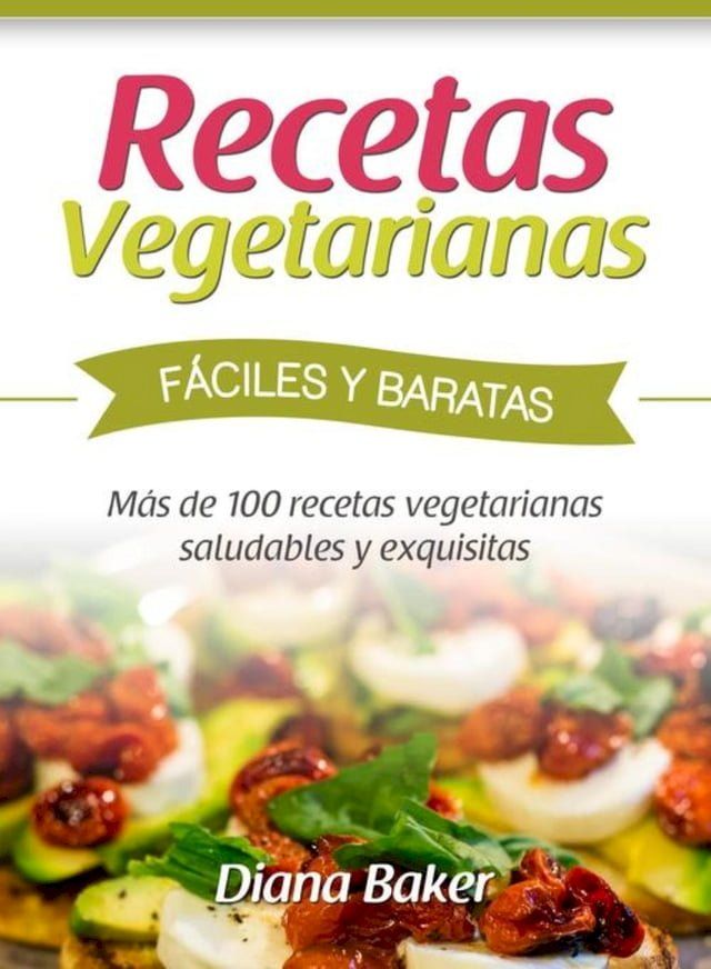  Recetas Vegetarianas Fáciles y Económicas(Kobo/電子書)