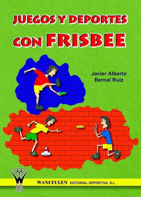 Juegos y deportes con frisbee(Kobo/電子書)