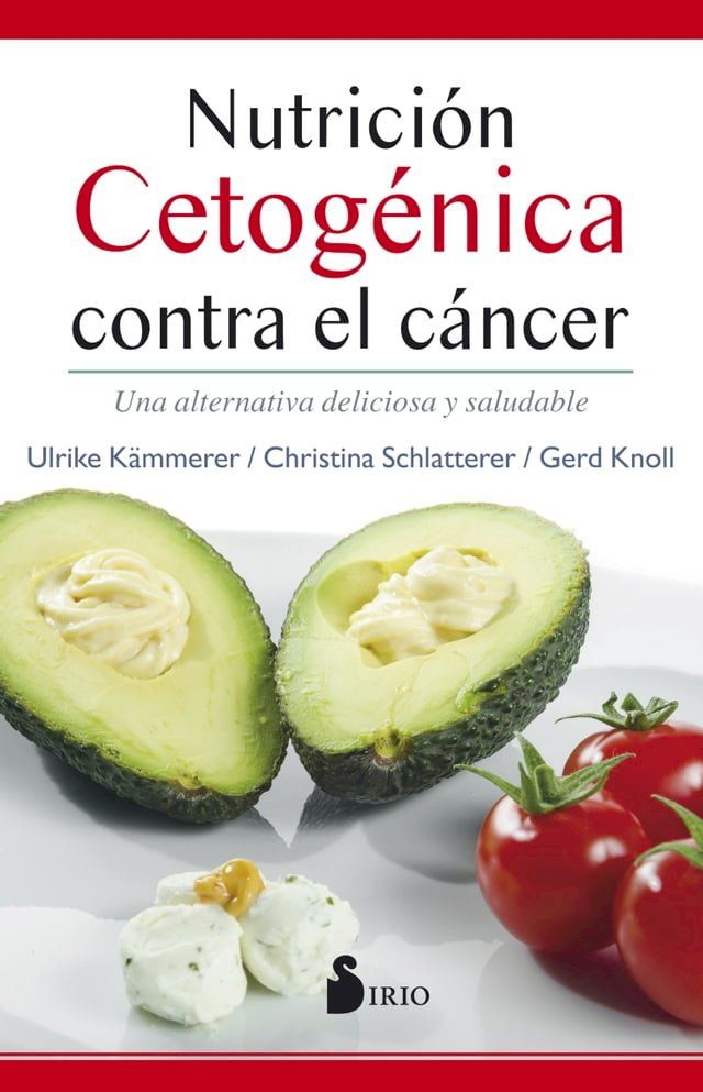  Nutrici&oacute;n cetog&eacute;nica contra el c&aacute;ncer(Kobo/電子書)