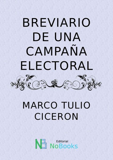 Breviario de campa&ntilde;a electoral(Kobo/電子書)