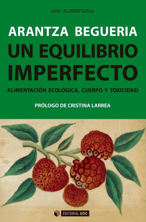 Un equilibrio imperfecto. Alimentaci&oacute;n ecol&oacute;gica, cuerpo y toxicidad(Kobo/電子書)