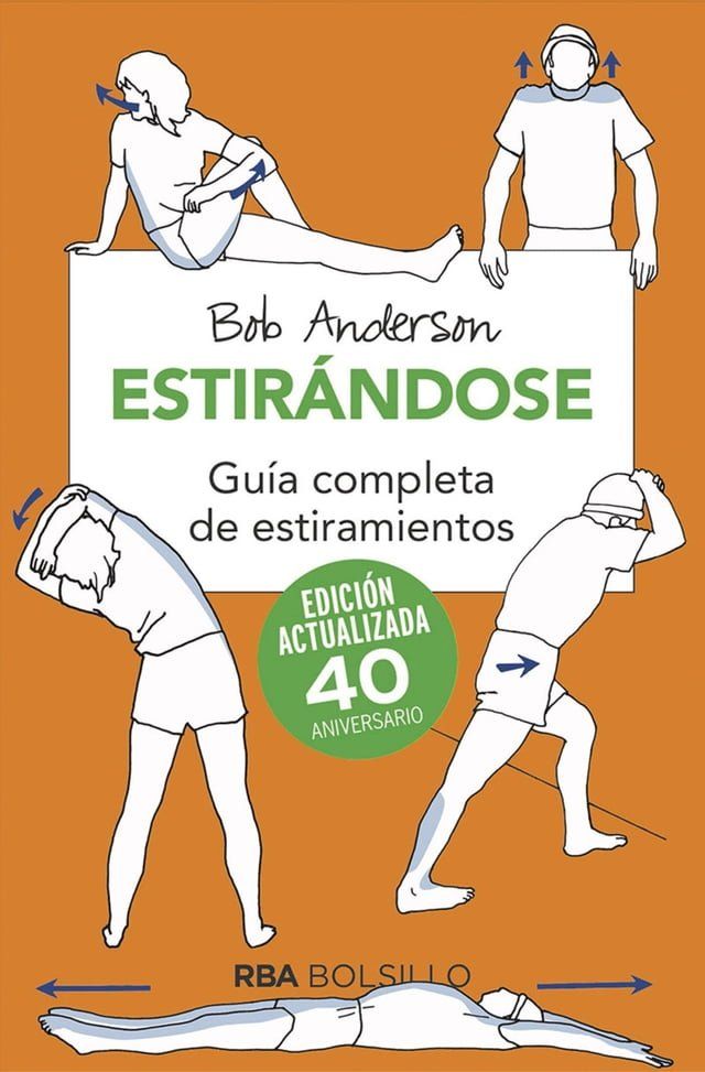  Estirándose. Guía completa de estiramientos(Kobo/電子書)