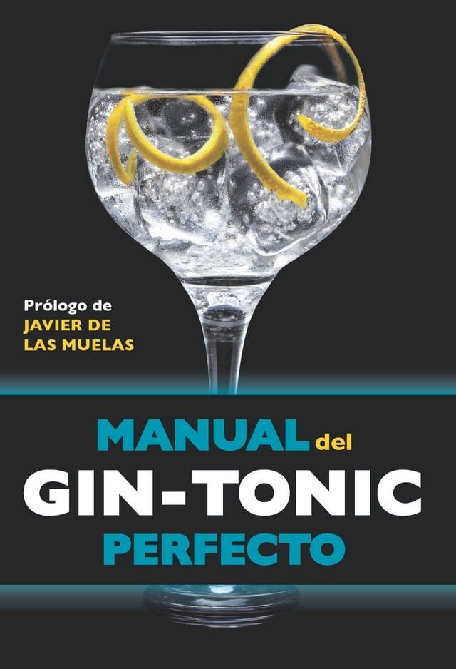  Manual del gin-tonic perfecto(Kobo/電子書)