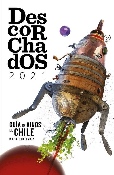 Descorchados 2021 Chile(Kobo/電子書)