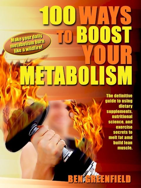 100 Ways to Boost Your Metabolism(Kobo/電子書)