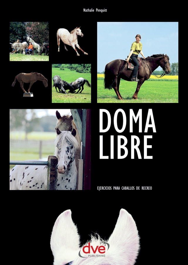  Doma libre. Ejercicios para caballos de recreo(Kobo/電子書)