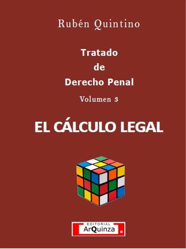  Tratado de Derecho Penal. EL C&Aacute;LCULO LEGAL(Kobo/電子書)