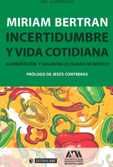 Incertidumbre y vida cotidiana. Alimentaci&oacute;n y salud en la ciudad de M&eacute;xico(Kobo/電子書)