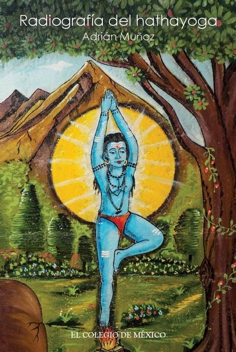 Radiografía del hathayoga(Kobo/電子書)