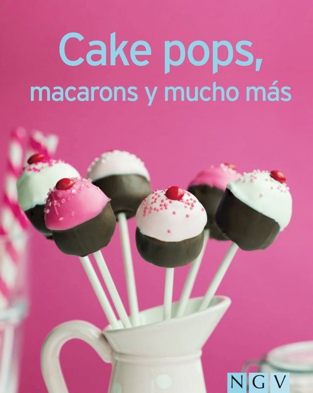  Cake pops, macarons y mucho más(Kobo/電子書)