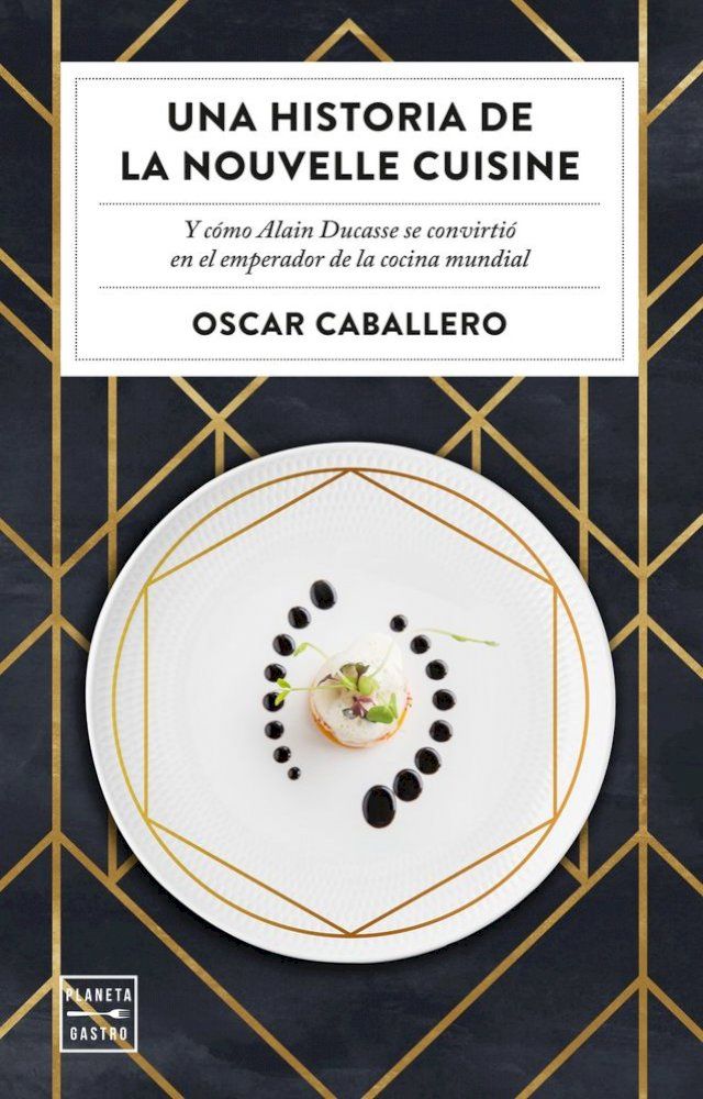  Una historia de la Nouvelle Cuisine(Kobo/電子書)