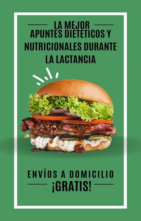 APUNTES DIET&Eacute;TICOS Y NUTRICIONALES DURANTE LA LACTANCIA(Kobo/電子書)