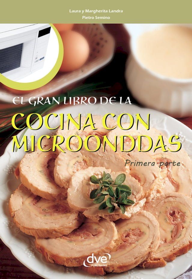  El gran libro de la cocina con microondas - Primera parte(Kobo/電子書)