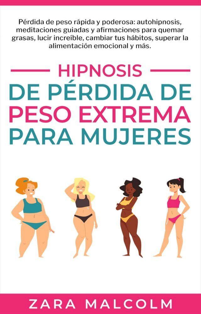  Hipnosis De P&eacute;rdida De Peso Extrema Para Mujeres(Kobo/電子書)