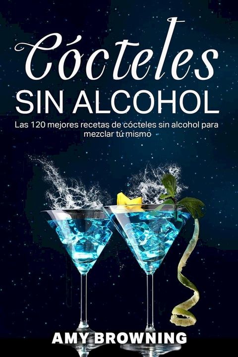 C&oacute;cteles sin alcohol(Kobo/電子書)