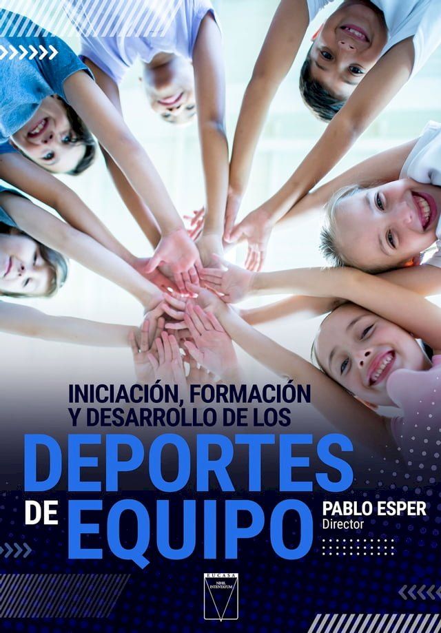  Iniciación, formación y desarrollo de los deportes de equipo(Kobo/電子書)