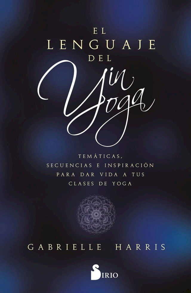  LENGUAJE DEL YIN YOGA, EL(Kobo/電子書)