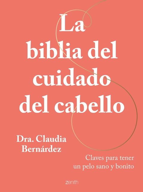 La biblia del cuidado del cabello(Kobo/電子書)