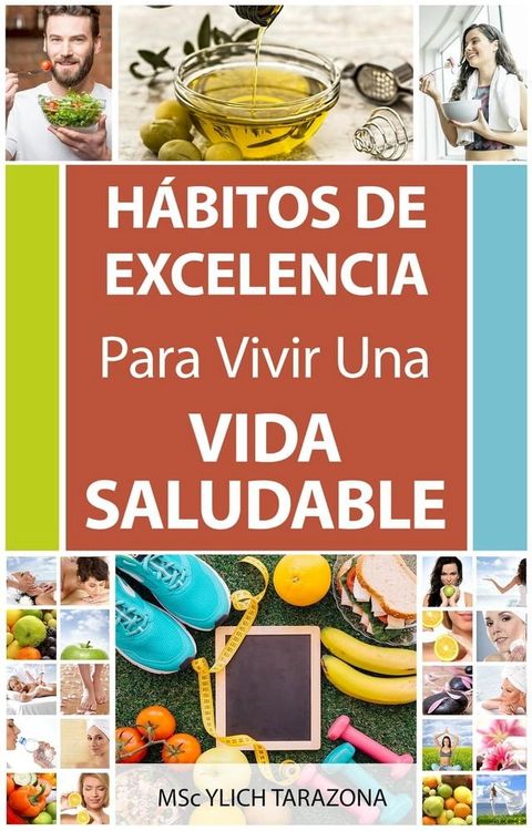 Hábitos de Excelencia Para Vivir Una Vida Saludable(Kobo/電子書)