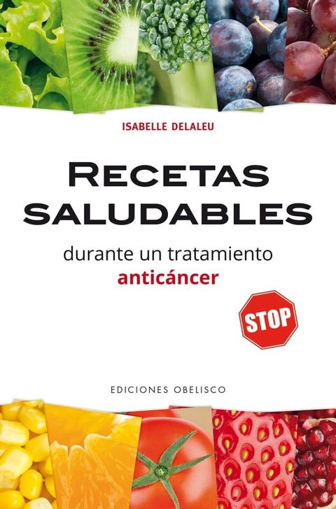 Recetas saludables durante un tratamiento antic&aacute;ncer(Kobo/電子書)