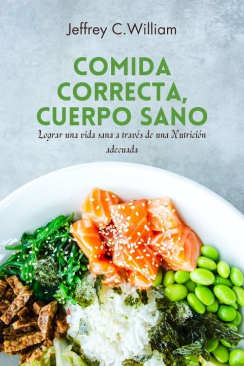 Comida Correcta, Cuerpo Sano(Kobo/電子書)