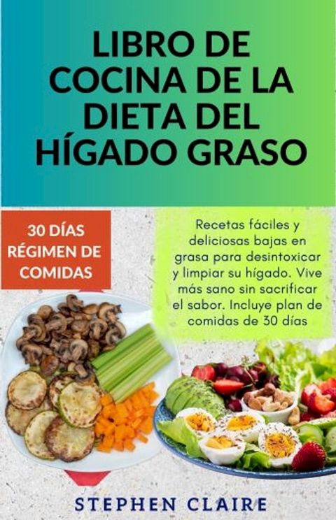 Libro de cocina de la dieta del hígado graso(Kobo/電子書)