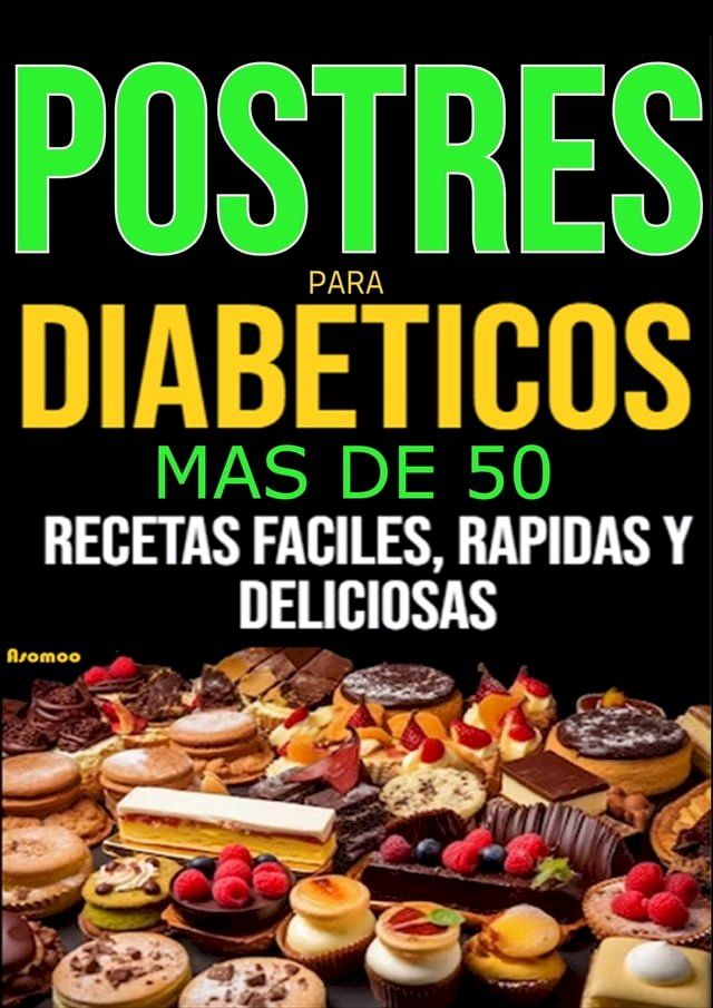  Postres para diabeticos más de 50 prostre para diabéticos(Kobo/電子書)