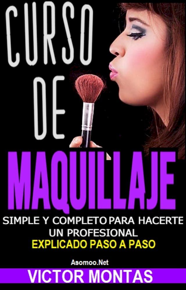  Curso de maquillaje simple y completo para hacerte un profesional(Kobo/電子書)