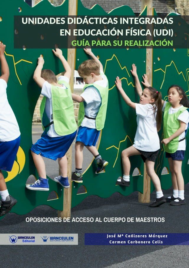  Unidades did&aacute;cticas integradas en Educaci&oacute;n F&iacute;sica (UDI). Gu&iacute;a para su realizaci&oacute;n(Kobo/電子書)