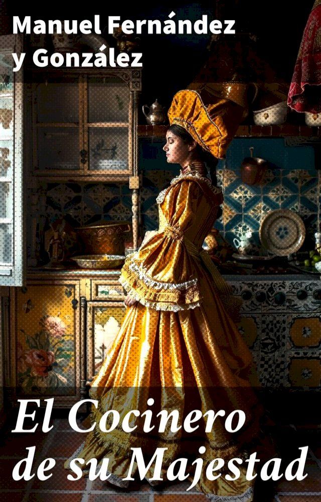  El Cocinero de su Majestad(Kobo/電子書)