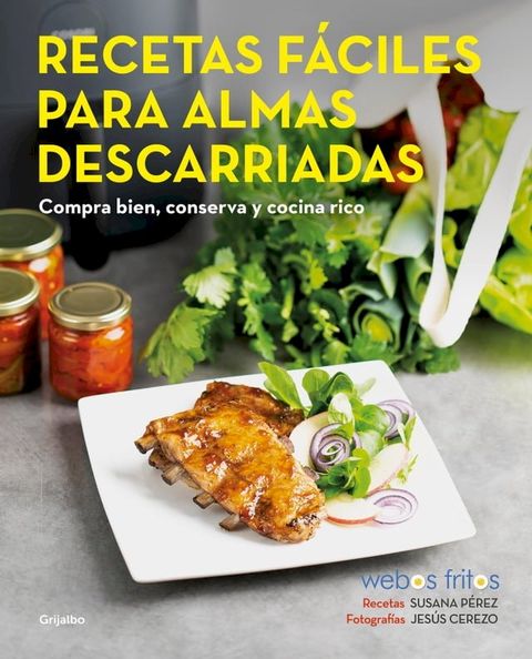 Recetas fáciles para almas descarriadas (Webos Fritos)(Kobo/電子書)