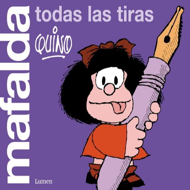  Mafalda. Todas las tiras (edición limitada)(Kobo/電子書)