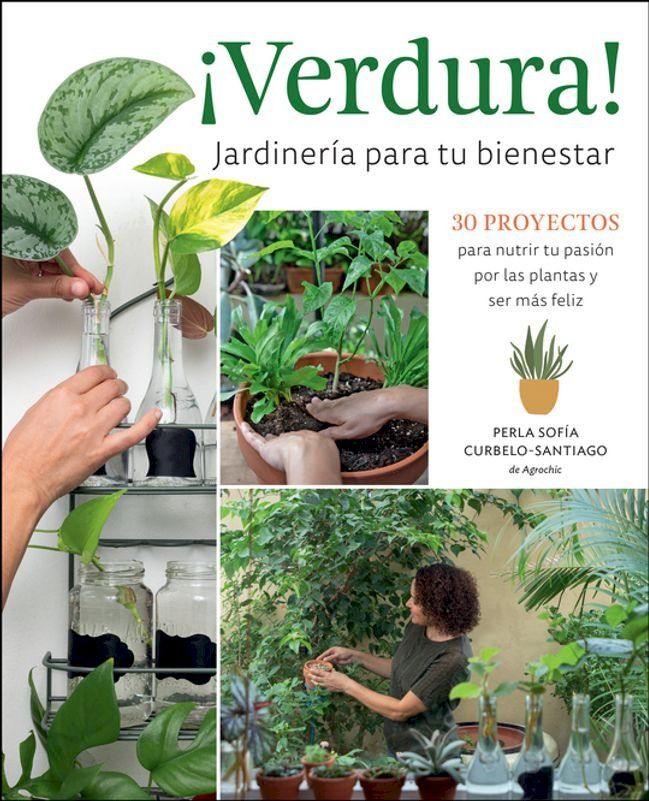  ¡Verdura! – Jardinería para tu bienestar / ¡Verdura! – Living a Garden Life (Spanish Edition)(Kobo/電子書)