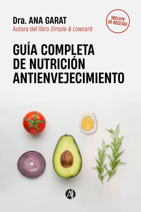 Guía completa de Nutrición Antienvejecimiento(Kobo/電子書)