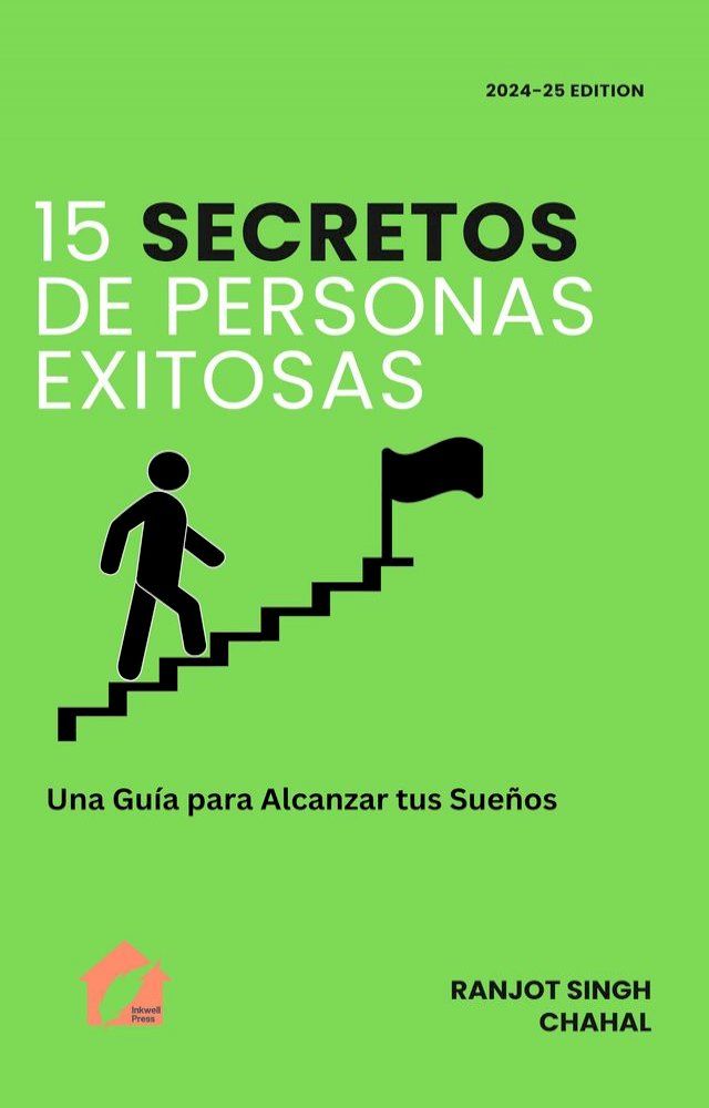  15 Secretos de Personas Exitosas: Una Gu&iacute;a para Alcanzar tus Sue&ntilde;os(Kobo/電子書)