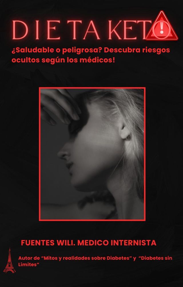  Dieta Keto. &iquest;Saludable o peligrosa? Descubra riesgos ocultos seg&uacute;n los medicos!(Kobo/電子書)