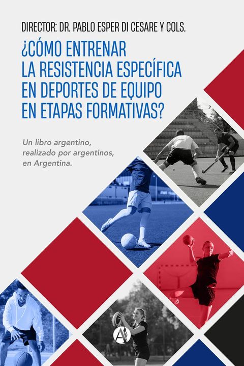 &iquest;C&oacute;mo entrenar la resistencia espec&iacute;fica en deportes de equipo en etapas formativas?(Kobo/電子書)