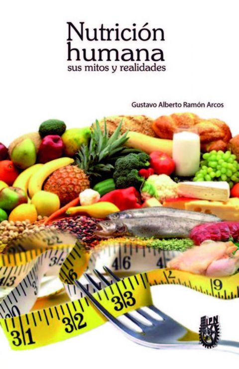 Nutrición humana, sus mitos y realidades(Kobo/電子書)