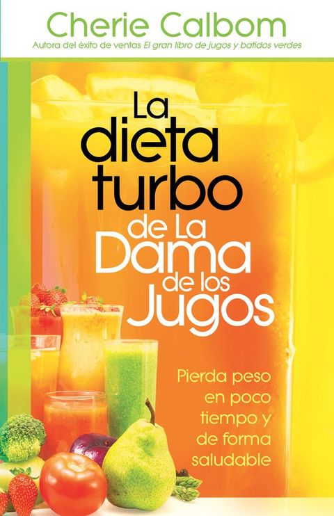 La dieta turbo de La Dama de los jugos(Kobo/電子書)