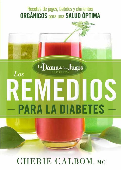 Los remedios para la Diabetes de la Dama de los Jugos(Kobo/電子書)