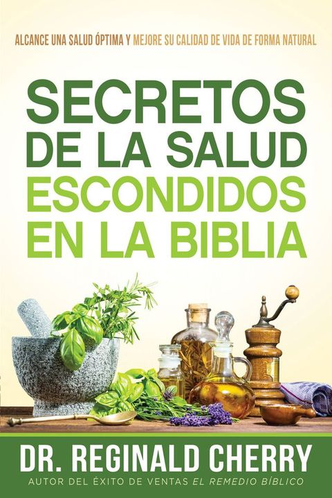 Secretos de la salud escondidos en la Biblia / Hidden Bible Health Secrets(Kobo/電子書)