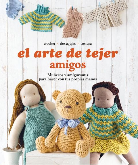 El arte de tejer Amigos