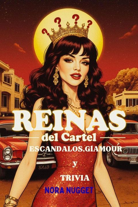 Reinas del Cartel: Escándalos, Glamour y Trivia Narco