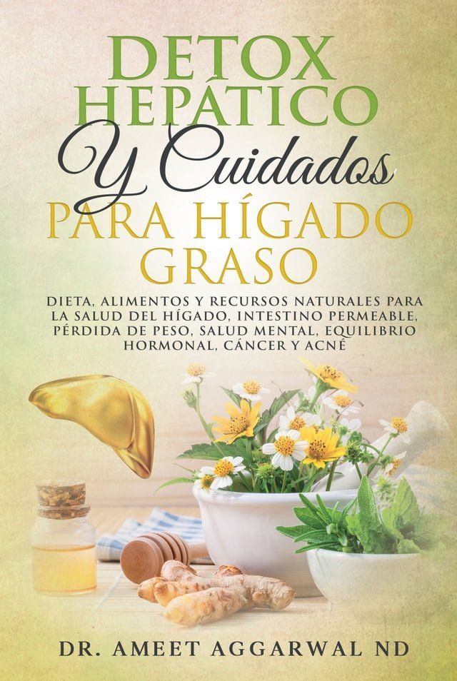  Detox Hepático Y Cuidados Para Hígado Graso(Kobo/電子書)