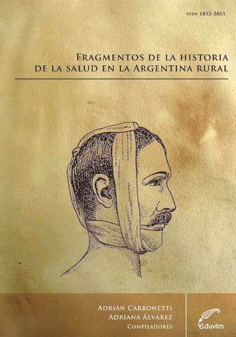 Fragmentos de la Historia de la Salud en la Argentina Rural(Kobo/電子書)