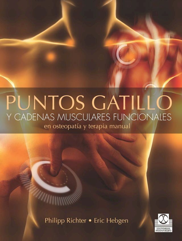  Puntos gatillo y cadenas musculares funcionales en osteopat&iacute;a y terapia manual (Bicolor)(Kobo/電子書)