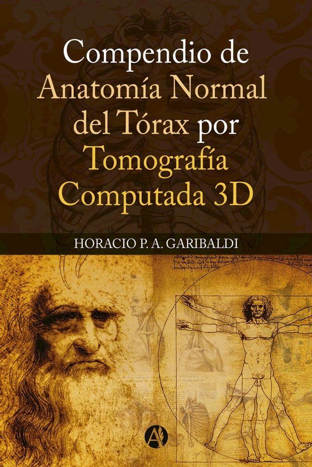  COMPENDIO DE ANATOM&Iacute;A NORMAL DEL TORAX POR TOMOGRAFIA COMPUTADA 3D(Kobo/電子書)