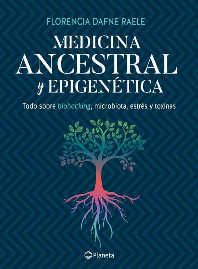  Medicina ancestral y epigenética(Kobo/電子書)